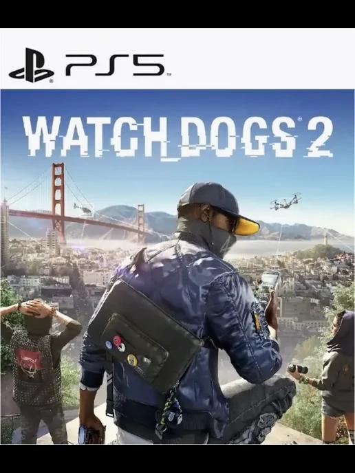 вотчдогс2 | Игра Watch Dogs 2 для Sony Playstation PS4 PS5