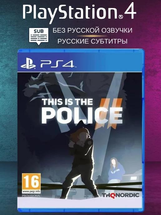 Игра на PS4 This Is The Police 2 русские субтитры, на диске