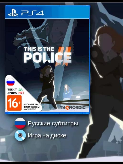 This Is The Police 2 [PS4, русские субтитры]