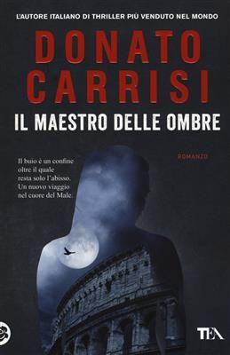 Il maestro delle ombre. Carrisi D.