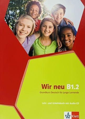 Wir NEU B1.2 Lehr- und Arbeitsbuch mit Audio CD