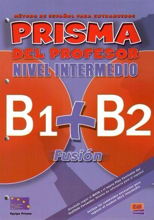 Prisma Fusi n, Nivel Intermedio (B1+B2) - Libro del profesor+Extensi n digital