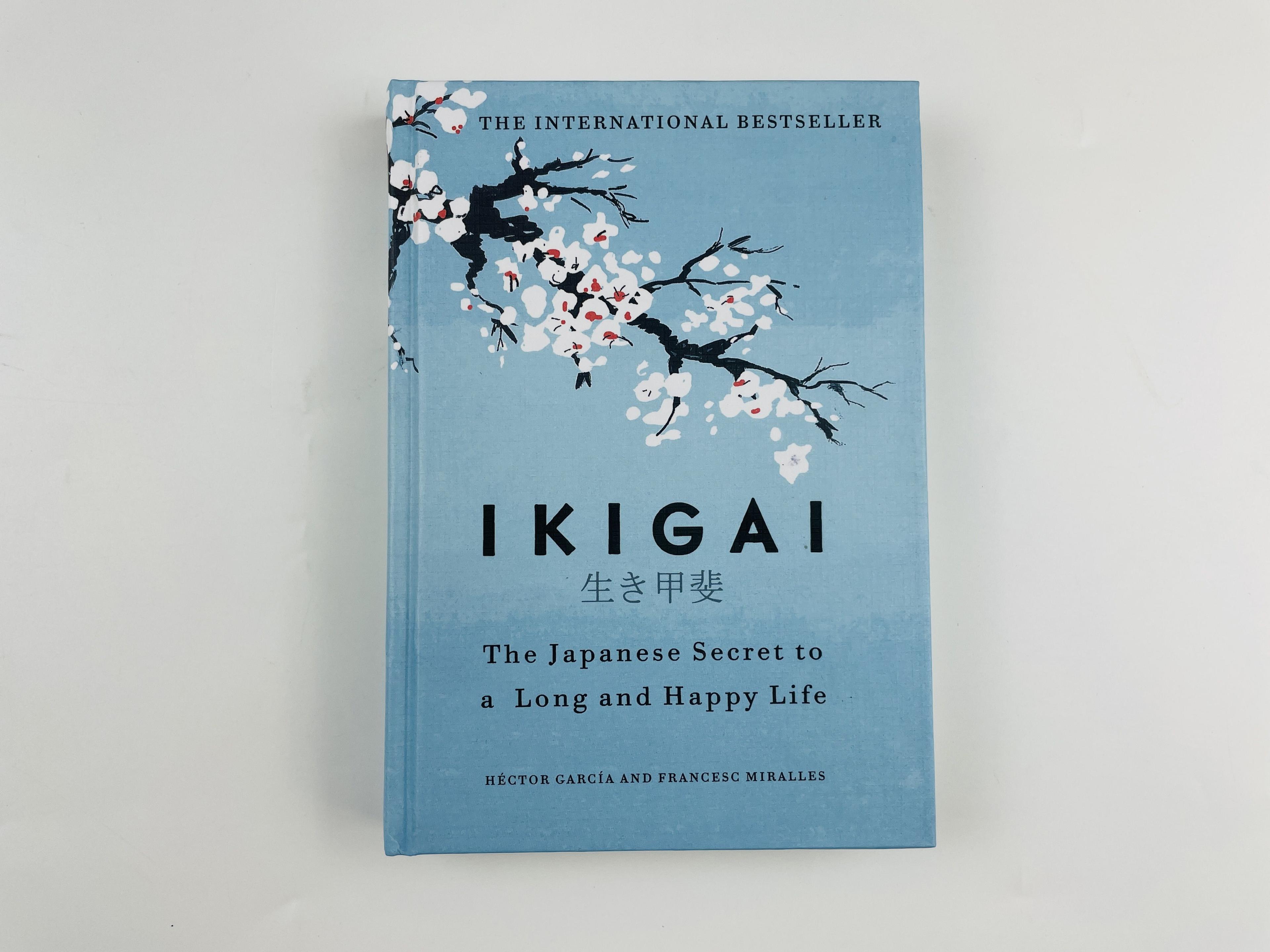 Ikigai: The Japanese Secret to A Long And Happy Life | Garcia Hector