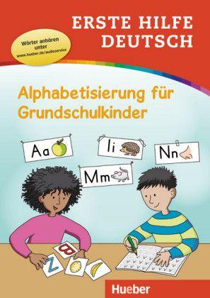 Erste Hilfe Deutsch Alphabetisierung fur Grundschulkinder mit MP3 online