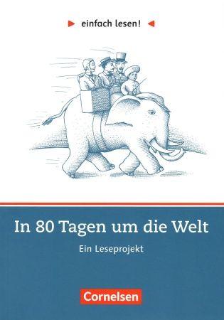 In 80 Tagen um die Welt. Arbeitsbuch mit Loesungen(einfach lesen)