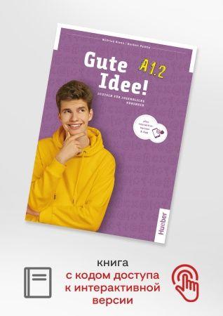 Gute Idee! A1.2 Kursbuch plus interaktive Version