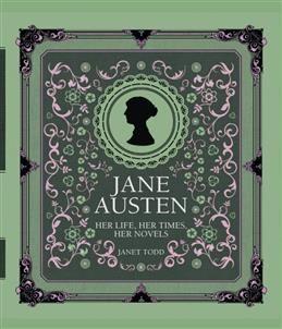 Her Life, Her Times, Her Novels. Austen J.