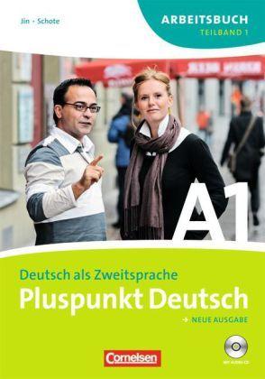 Pluspunkt Deutsch A1.1 Arbeitsbuch mit Audio CD mit Loesungen.