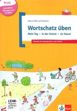 Meine Welt auf Deutsch- Mein Tag, in der Schule, Zu Hause + СD-ROM