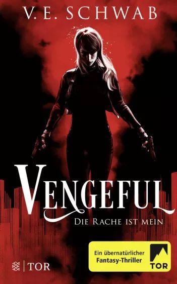 V. Schwab - Vengeful. Die Rache ist mein | Schwab V. E.