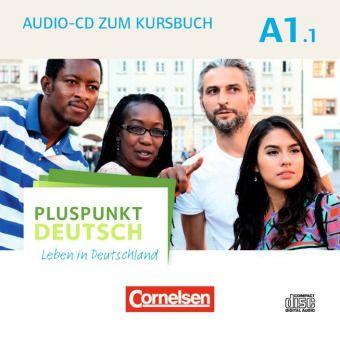 Pluspunkt Deutsch A1.1 Leben in Deutschland CD z.Kursbuch