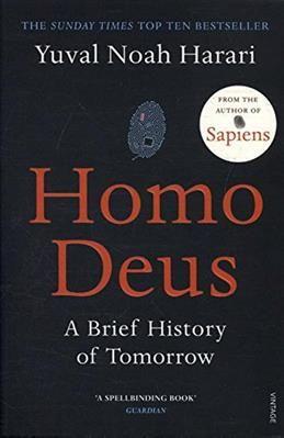 Homo Deus: A Brief History of Tomorrow. Harari N. Y.