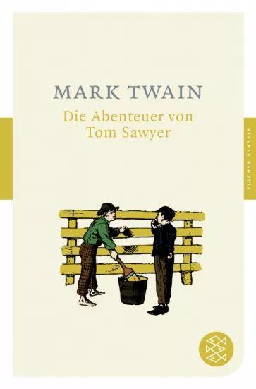 Mark Twain - Die Abenteuer von Tom Sawyer