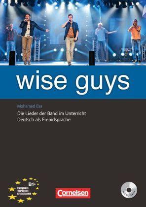 Wise Guys mit Audio CD. Lieder im Unterricht