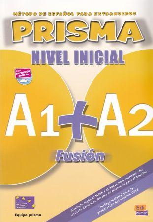 Prisma Fusi n, Nivel Inicial (A1+A2) - Libro del alumno+CD/+eBook+Extensi n digital