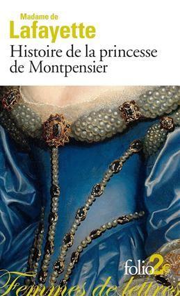 Histoire de la princesse de Montpensier. Lafayette Madame de