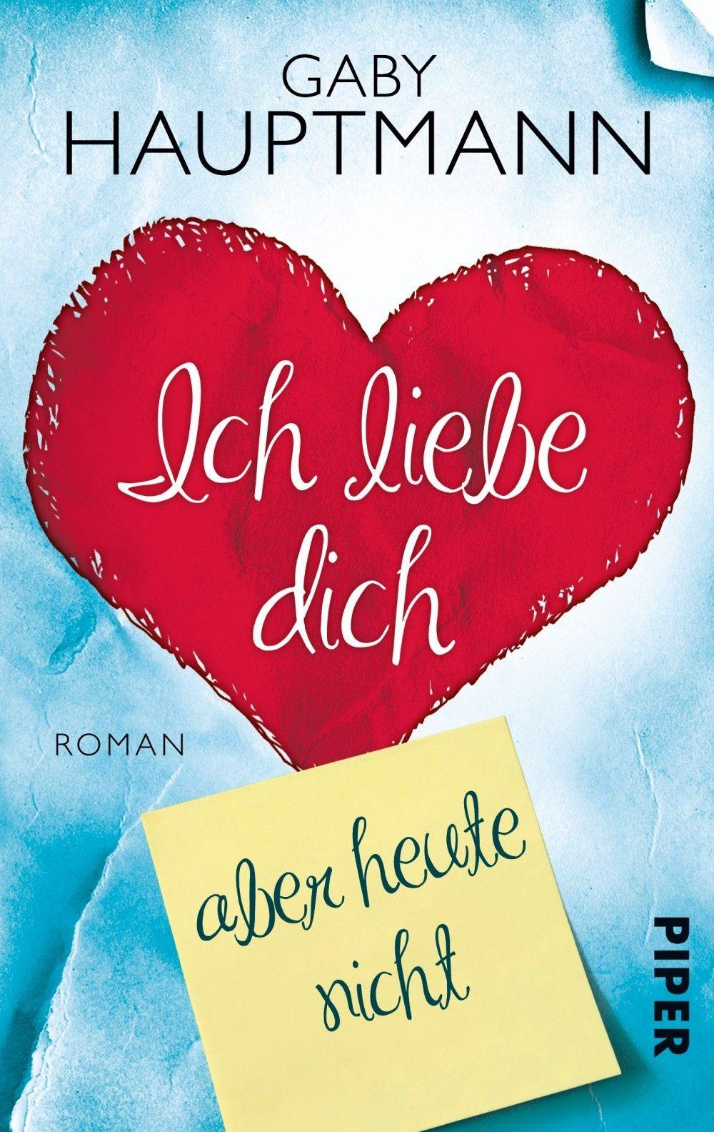 Ich liebe dich, aber nicht heute / Книга на Немецком