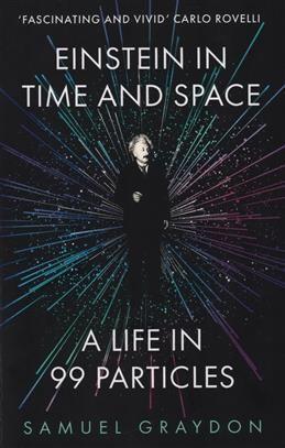 Einstein in Time and Space. Graydon S.