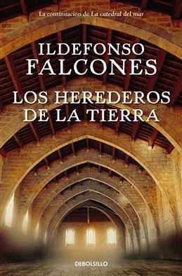 Los herederos de la tierra. Falcones I.