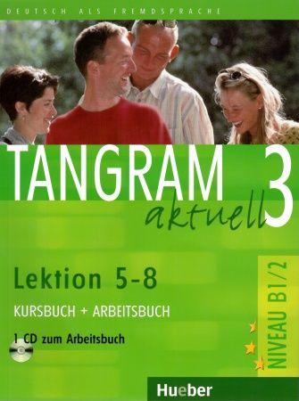 Tangram aktuell 3 Lek. 5-8 Kurs- + Arbeitsbuch mit CD zum Arbeitsbuch