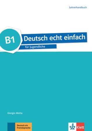 Deutsch echt einfach B1 Lehrrehandbuch