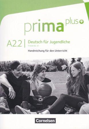 Prima plus A2.2 Handreichungen fuer den Unterricht