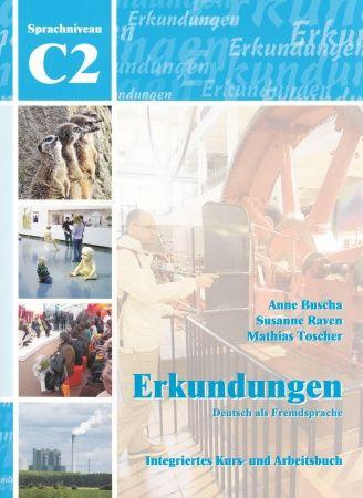 Erkundungen C2 Kurs- und Arbeitsbuch mit CD