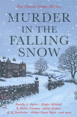 Murder in the Falling Snow by Cecily Gayford