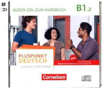 Pluspunkt Deutsch B1.2 Leben in Deutschland CD z.Kursbuch