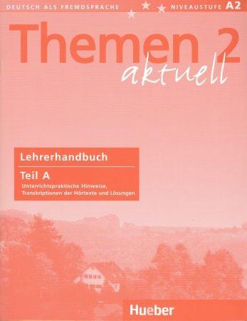 Themen aktuell 2 Lehrerhandbuch Teil A