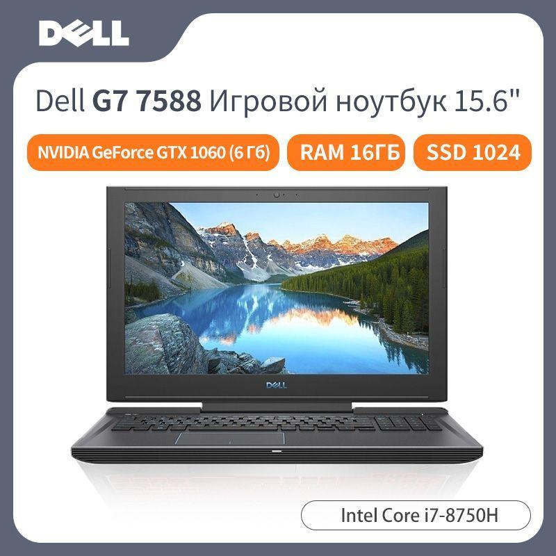 Dell Dell G7 7588 Игровой ноутбук 15.6", Intel Core i7-8750H, RAM 16 ГБ, SSD, NVIDIA GeForce GTX 1060 (6 Гб), Windows Pro, Английская раскладка