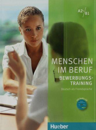 Menschen im Beruf - Bewerbungsstraining Kursbuch mit Audio-CD