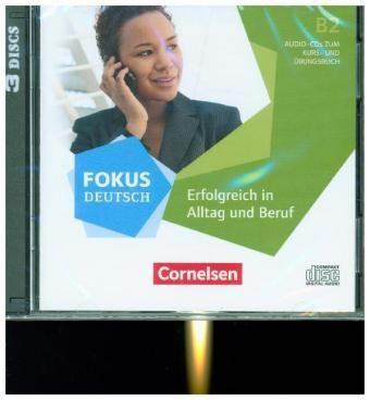 Erfolgreich in Alltag und Beruf B2 CDs zum Kursbuch