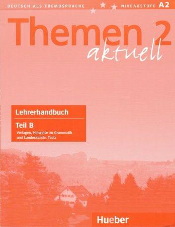 Themen aktuell 2 Lehrerhandbuch Teil B