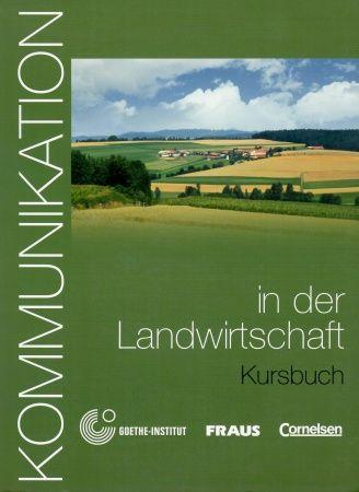 Kommunikation in der Landwirtschaft Kursbuch +R (B1-B2)