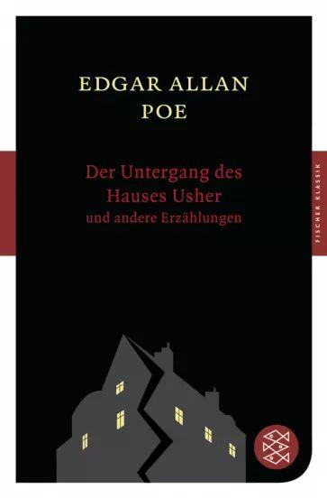 Edgar Poe - Der Untergang des Hauses Usher und andere Erzahlungen