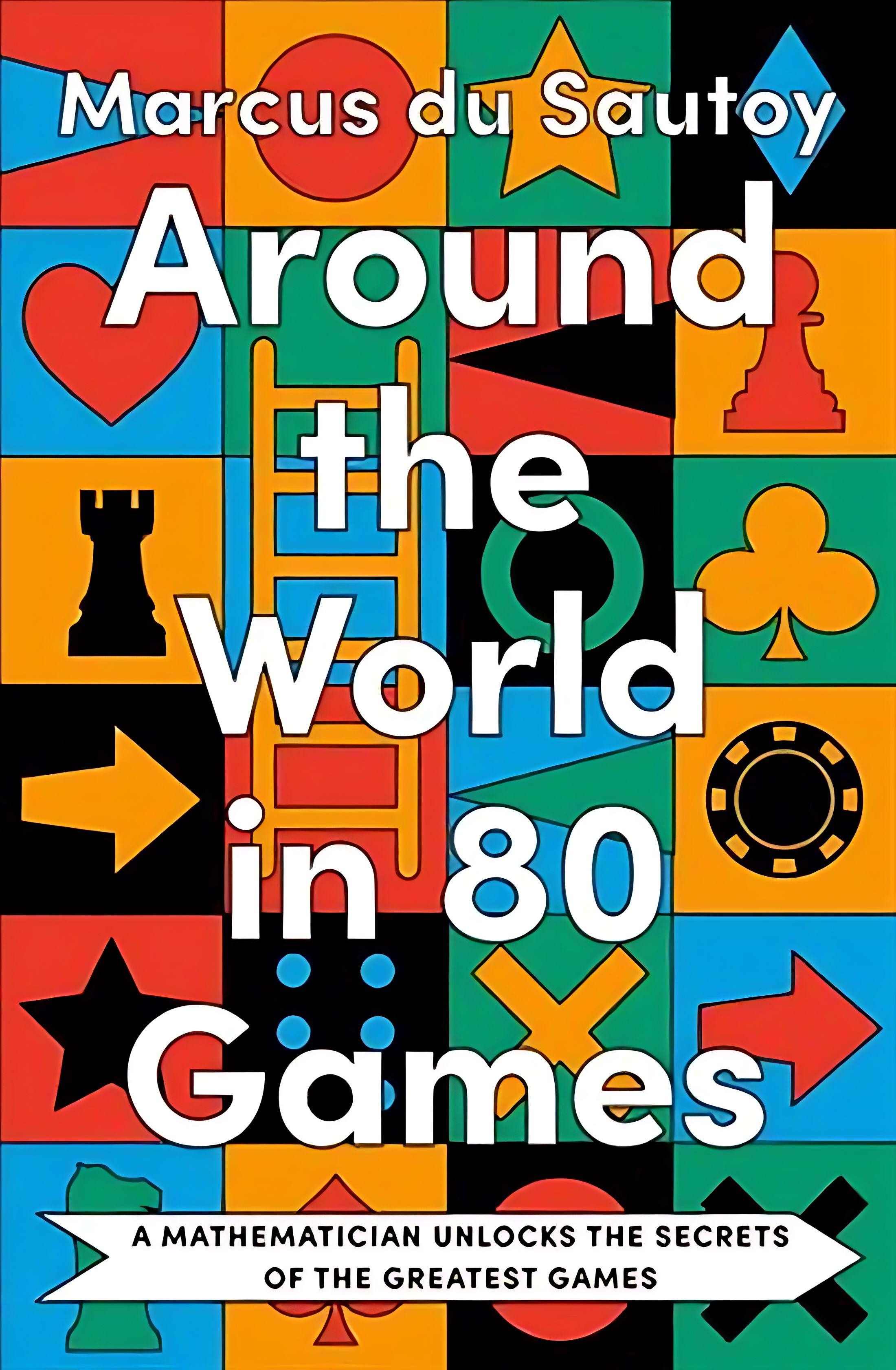 Around the world in 80 games. A mathematician unlocks the secrets of the