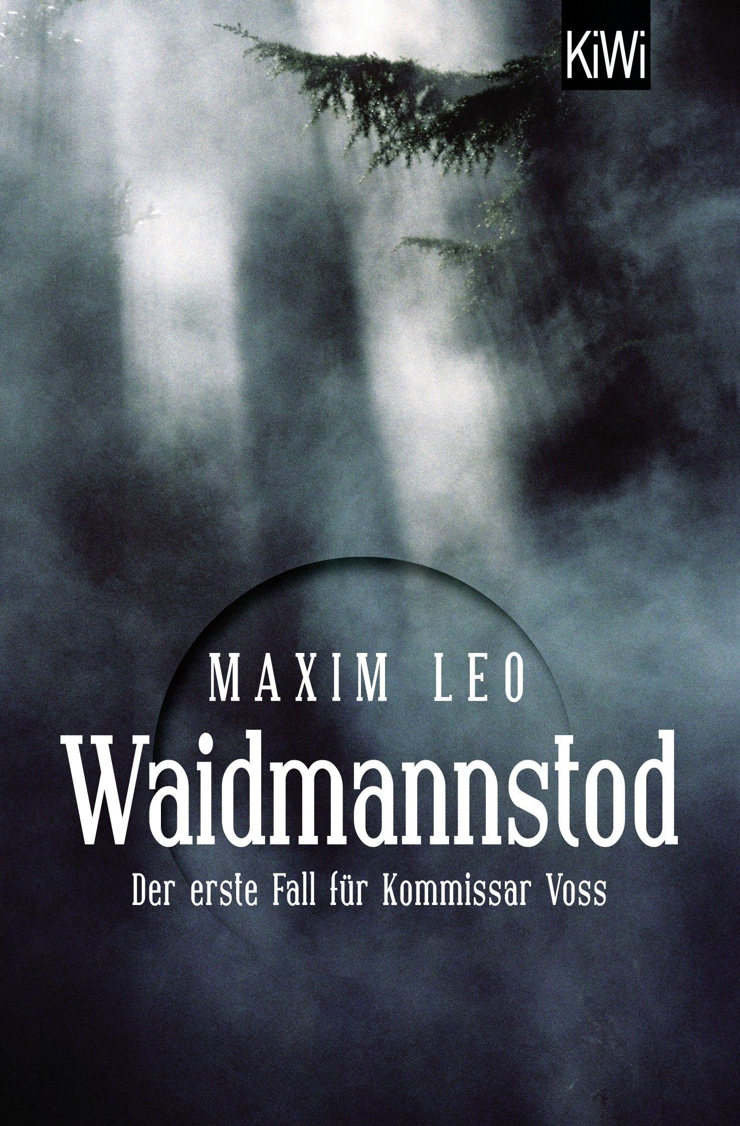 Waidmannstod. Der erste Fall fur Kommissar Voss / Максим Лео. / Книга на Немецком