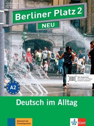 Lemcke, Rohrmann - Berliner Platz 2 NEU. A2. Deutsch im Alltag. Lehr- und Arbeitsbuch mit Audios und Videos