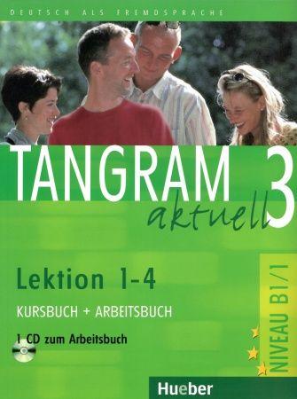 Tangram aktuell 3 Lek. 1-4 Kurs- + Arbeitsbuch +D zum Arbeitsbuch