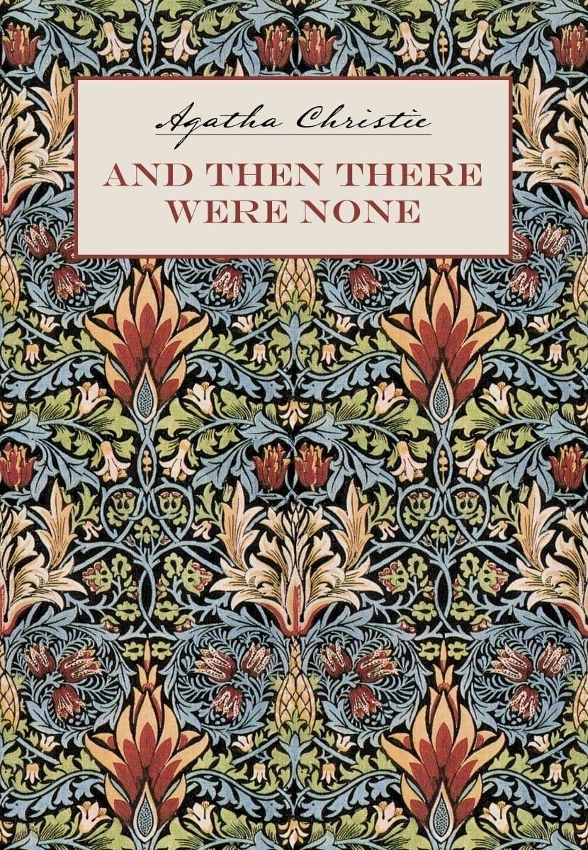 И никого не стало (Десять негритят). And Then There Were None. Детективы. Книги на английском языке для чтения | Кристи Агата