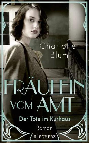 Charlotte Blum - Der Tote im Kurhaus