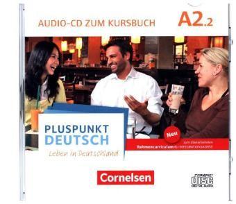 Pluspunkt Deutsch A2.2 Leben in Deutschland CD z.Kursbuch