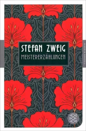 Stefan Zweig - Meistererzahlungen | Zweig Stefan