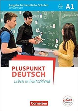 Pluspunkt Deutsch A1 Leben in Deutschland fuer beruflische Schulen SB