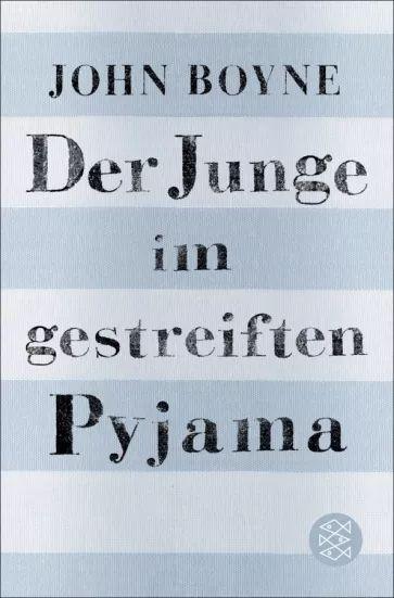 John Boyne - Der Junge im gestreiften Pyjama | Boyne John