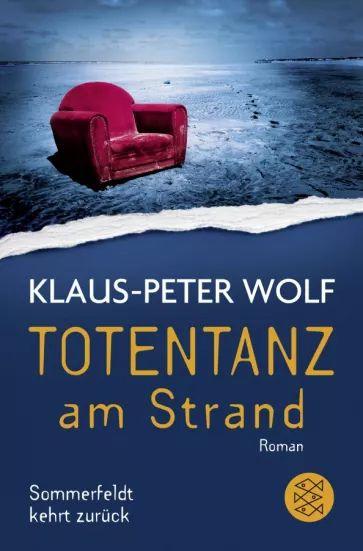 Klaus-Peter Wolf - Totentanz am Strand | Wolf Klaus-Peter