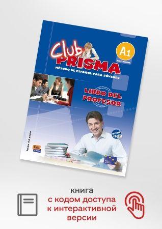 Club Prisma A1 (Inicial) - Libro del profesor+CD+ Extensi n digital