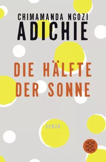 Chimamanda Adichie - Die Halfte der Sonne | Adichie Chimamanda Ngozi