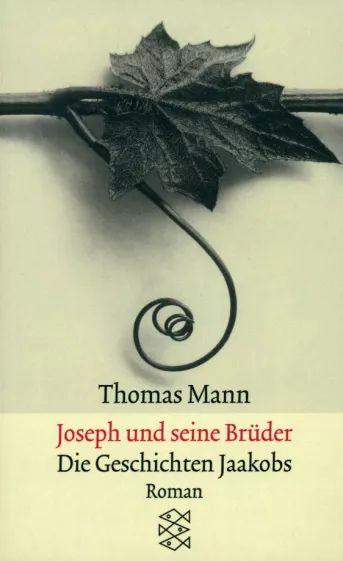 Thomas Mann - Die Geschichten Jaakobs | Mann Thomas